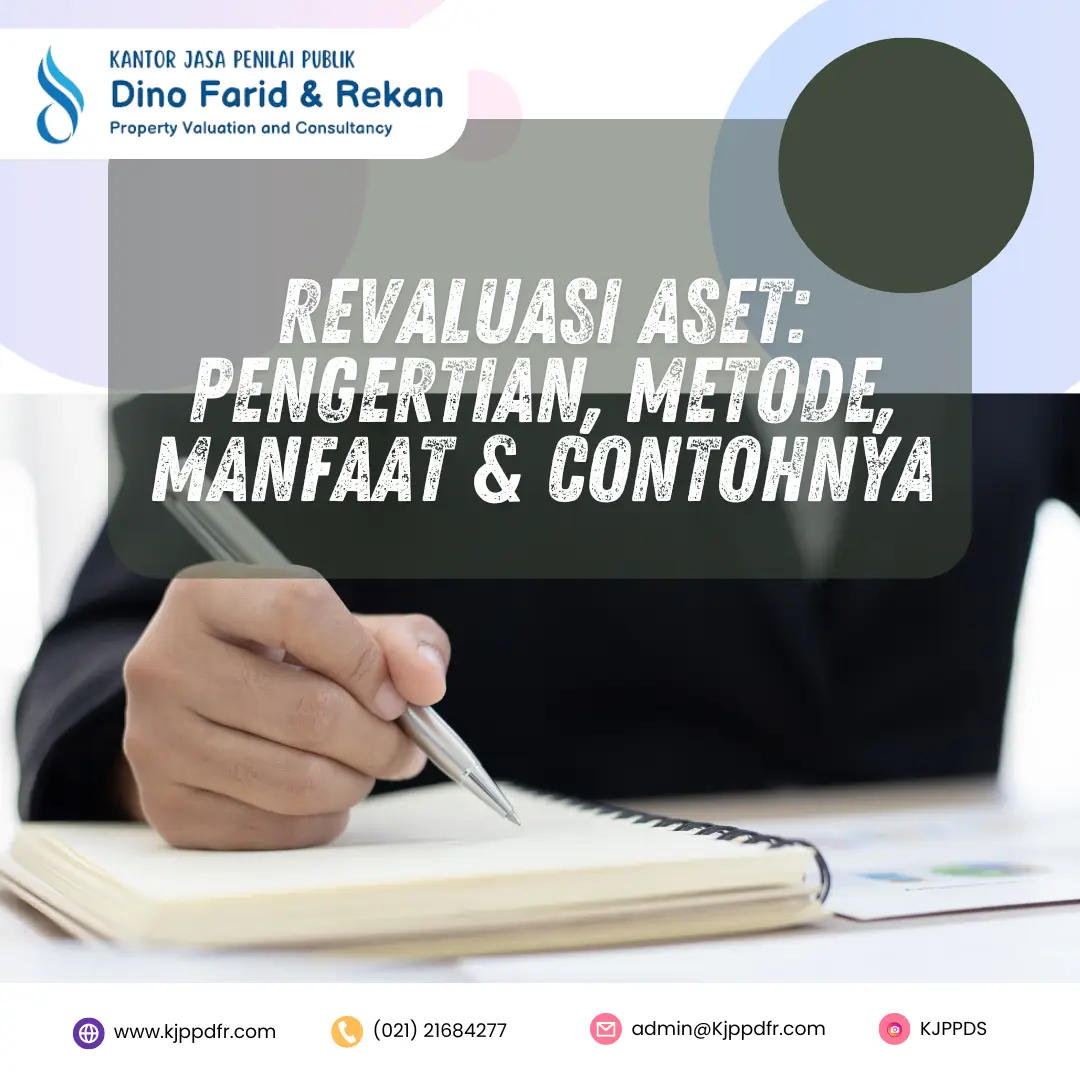 Revaluasi Aset: Pengertian, Metode, Manfaat & Contohnya​