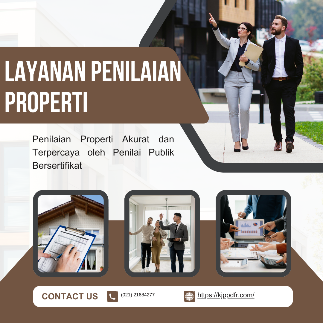 Layanan Penilaian Properti Profesional untuk Memaksimalkan Nilai Aset Anda