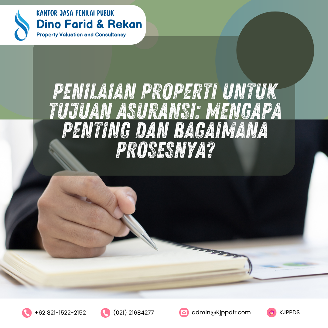 Penilaian Properti Untuk Tujuan Asuransi Mengapa Penting Dan Bagaimana Prosesnya